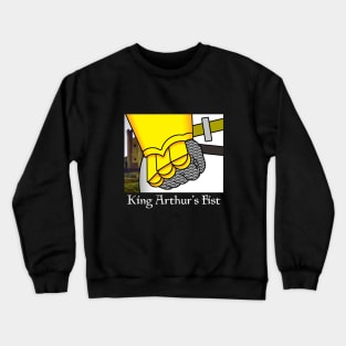 King Arthur's Fist Crewneck Sweatshirt